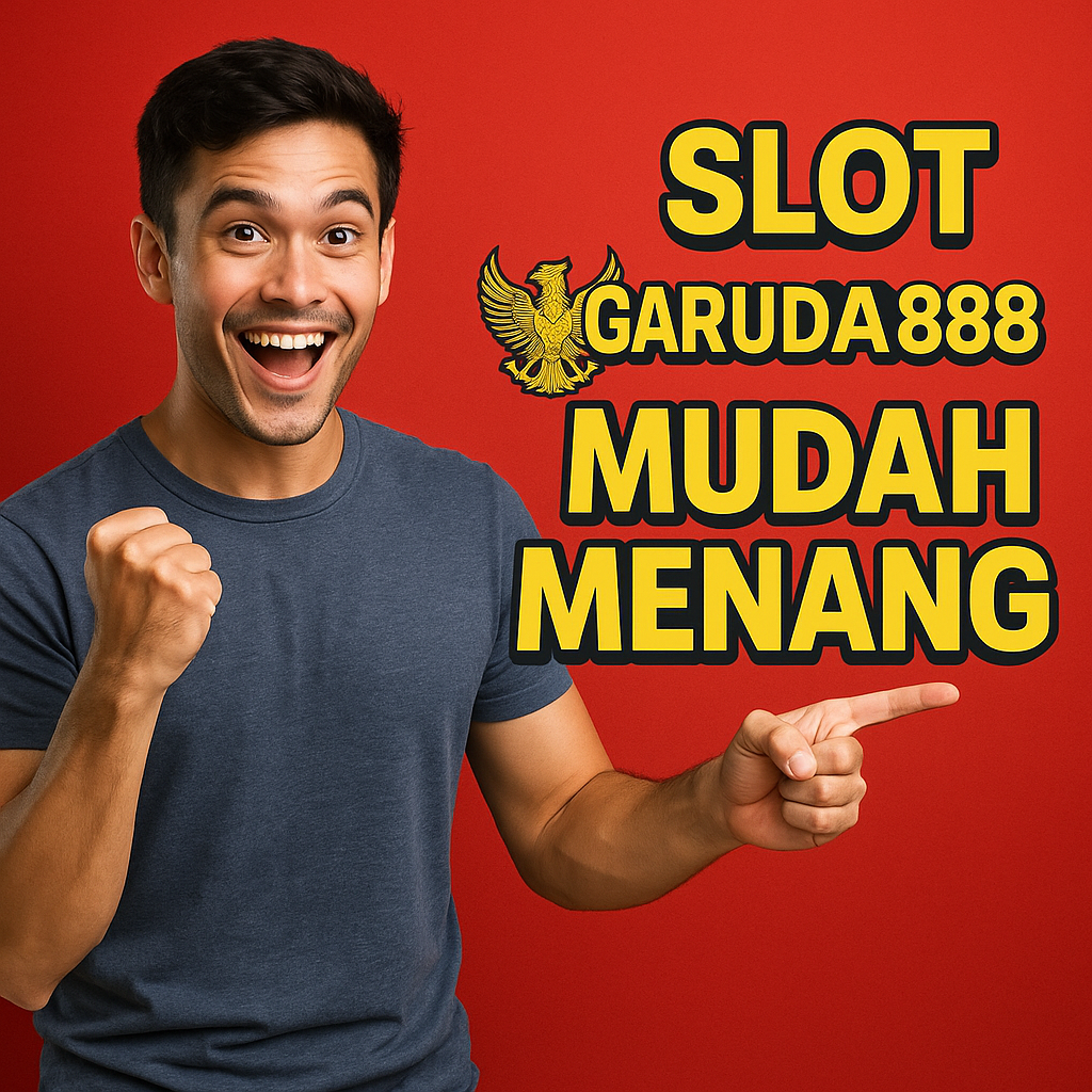 Slot Garuda888 Mudah Menang